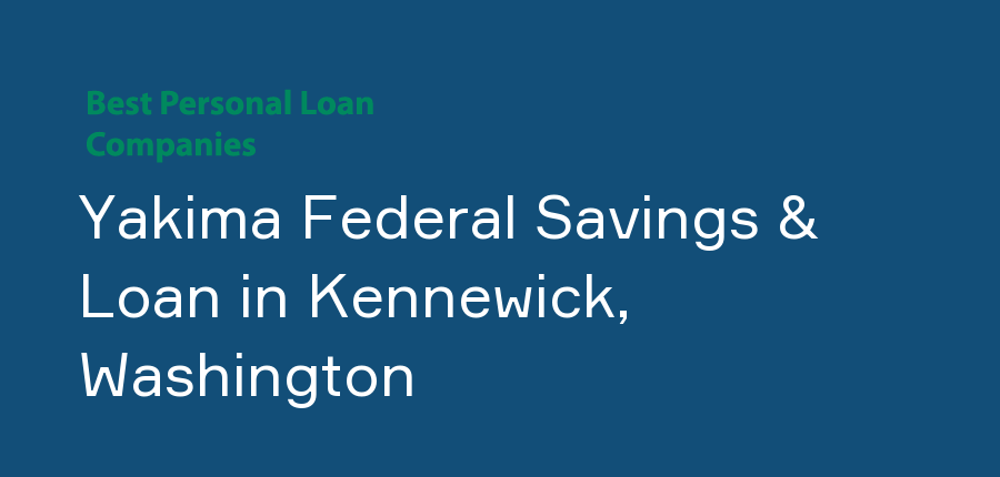 Yakima Federal Savings & Loan in Washington, Kennewick