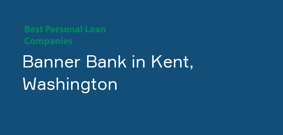Banner Bank in Washington, Kent