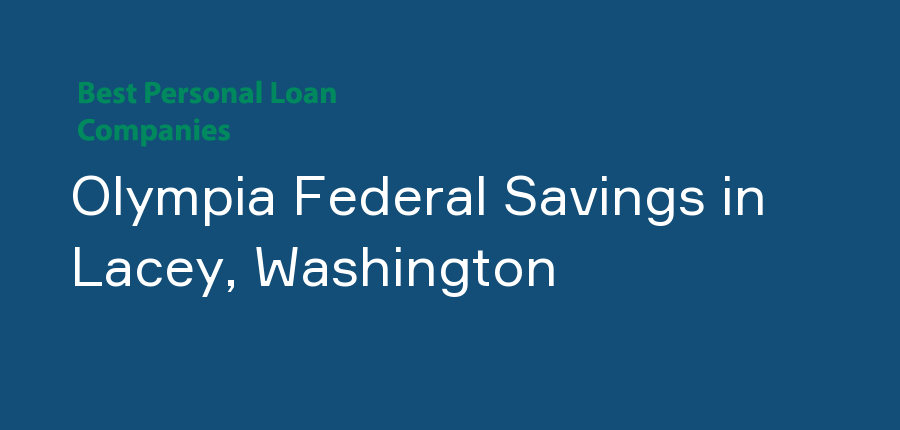 Olympia Federal Savings in Washington, Lacey