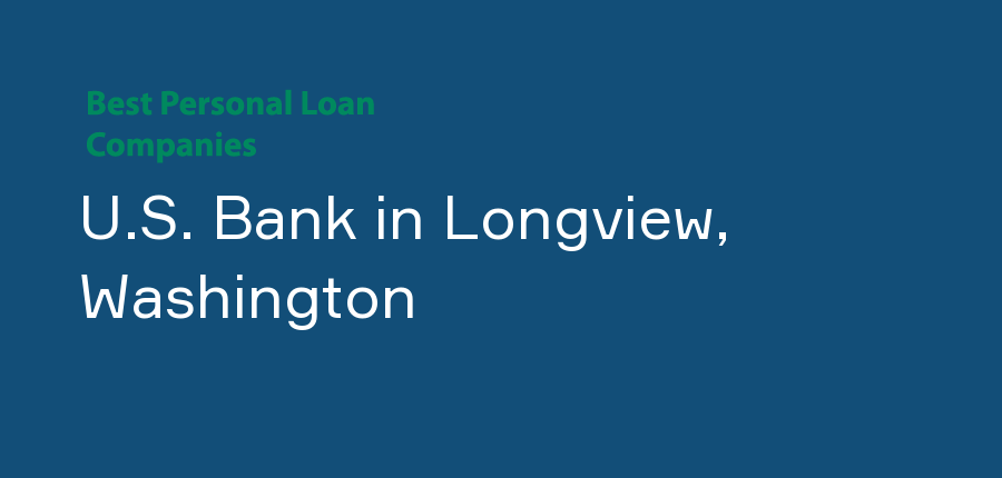 U.S. Bank in Washington, Longview