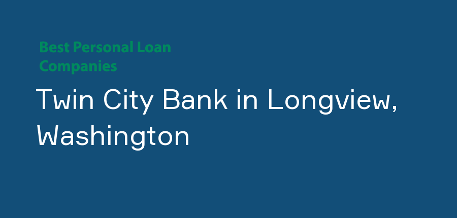 Twin City Bank in Washington, Longview