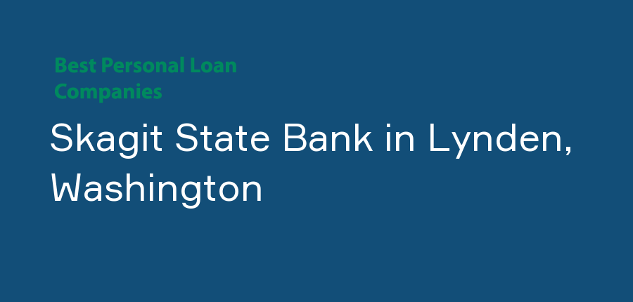 Skagit State Bank in Washington, Lynden