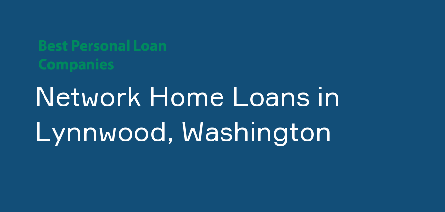 Network Home Loans in Washington, Lynnwood