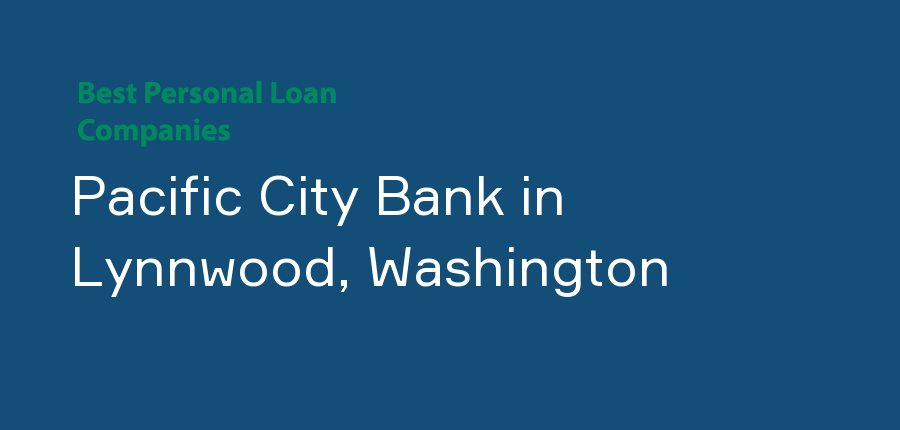 Pacific City Bank in Washington, Lynnwood