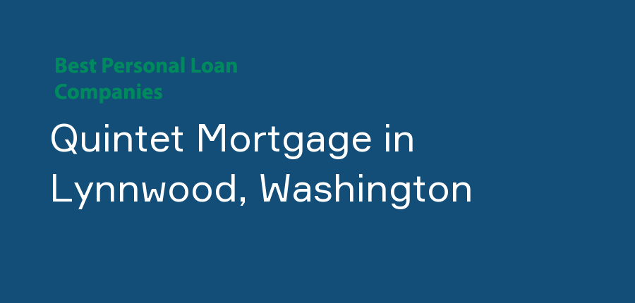 Quintet Mortgage in Washington, Lynnwood