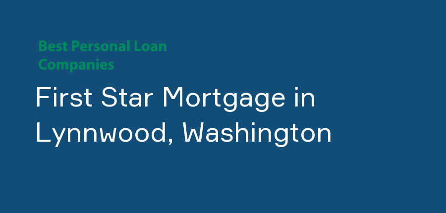 First Star Mortgage in Washington, Lynnwood