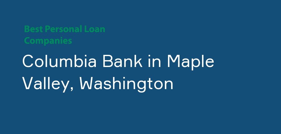 Columbia Bank in Washington, Maple Valley