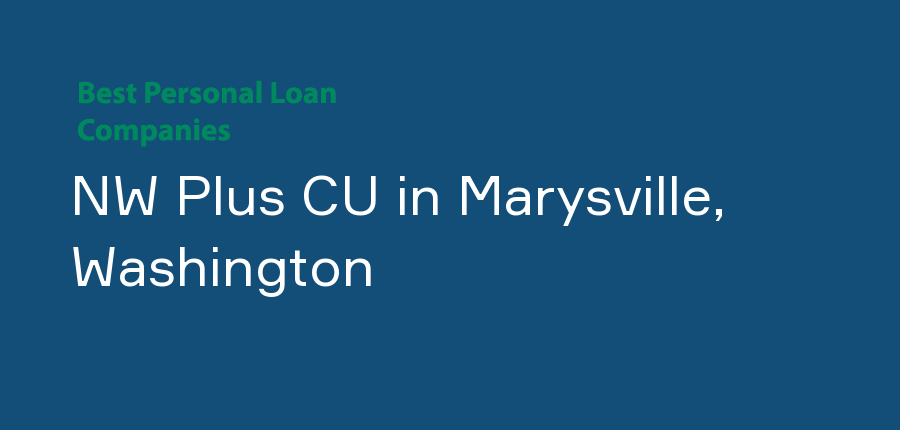 NW Plus CU in Washington, Marysville