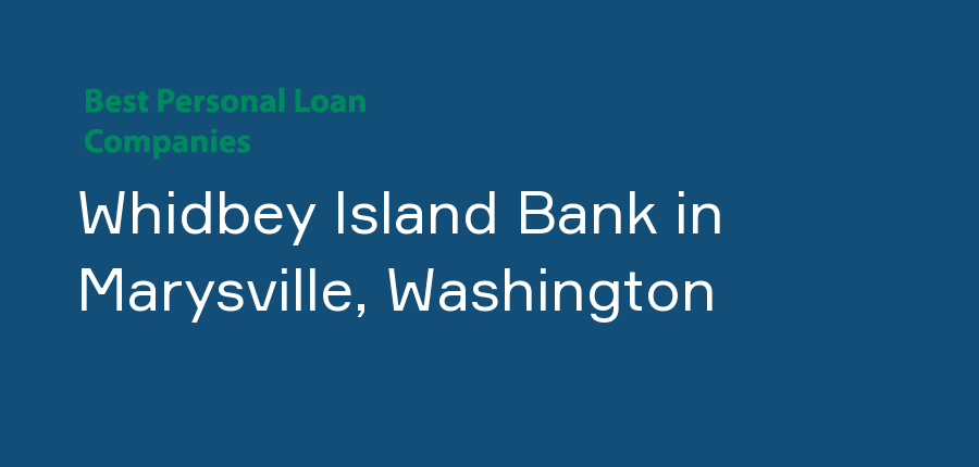 Whidbey Island Bank in Washington, Marysville