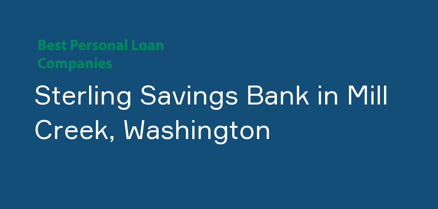 Sterling Savings Bank in Washington, Mill Creek