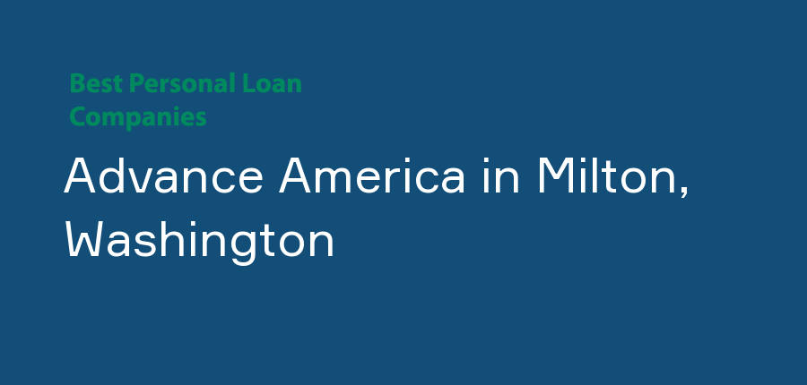 Advance America in Washington, Milton