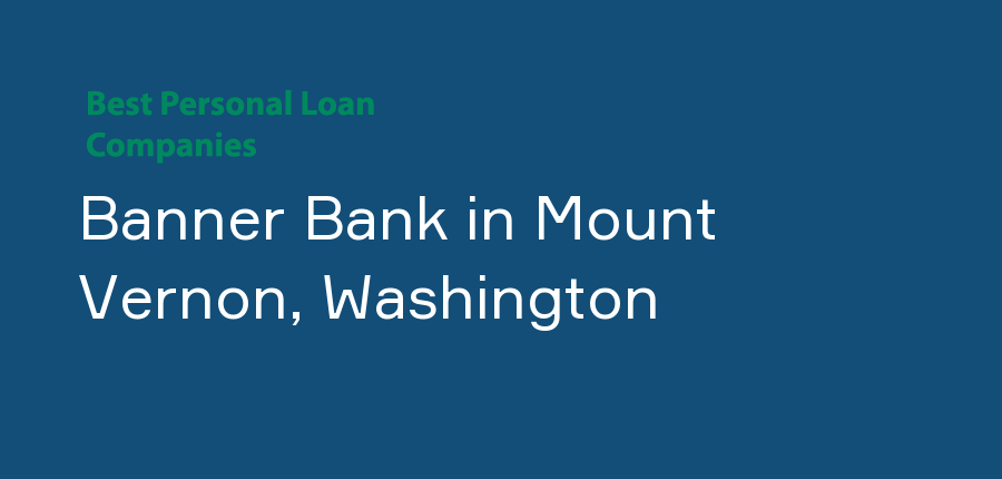 Banner Bank in Washington, Mount Vernon