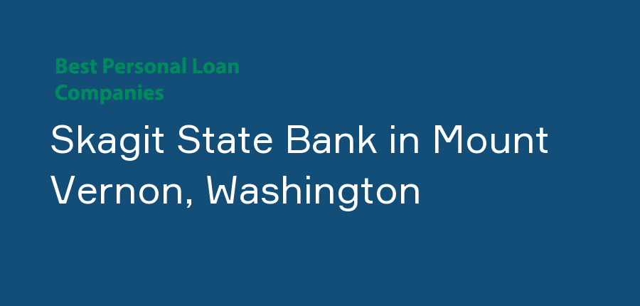 Skagit State Bank in Washington, Mount Vernon