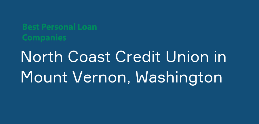 North Coast Credit Union in Washington, Mount Vernon