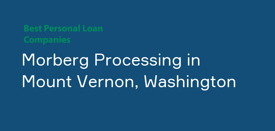 Morberg Processing in Washington, Mount Vernon