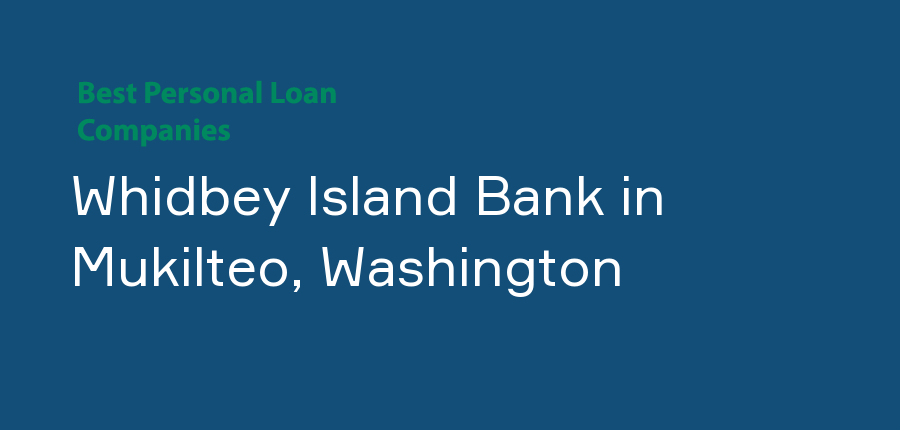 Whidbey Island Bank in Washington, Mukilteo