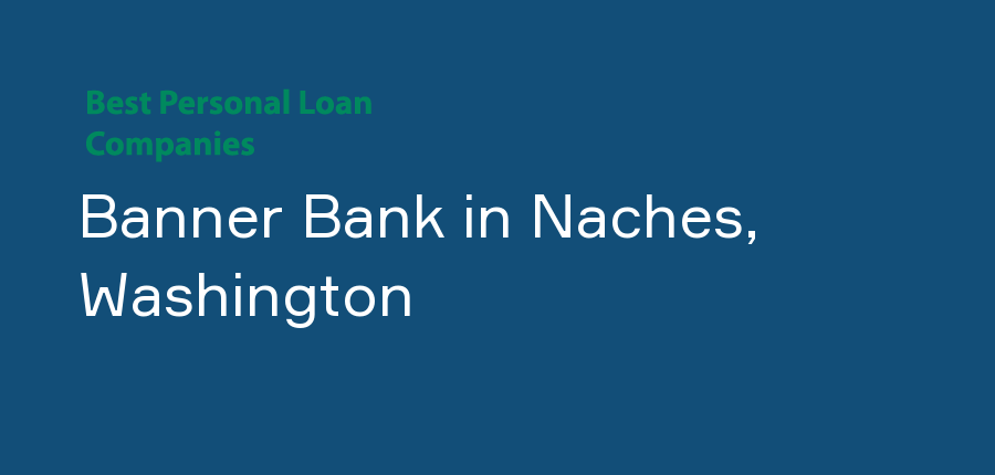 Banner Bank in Washington, Naches