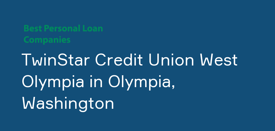 TwinStar Credit Union West Olympia in Washington, Olympia