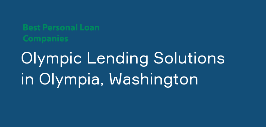 Olympic Lending Solutions in Washington, Olympia