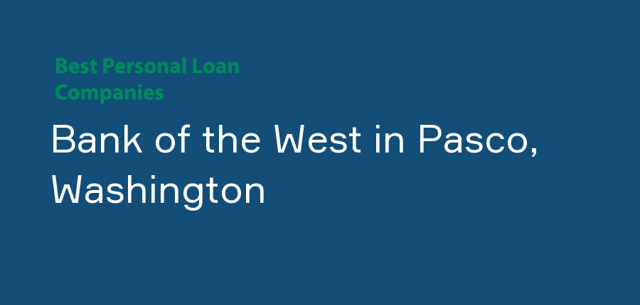 Bank of the West in Washington, Pasco