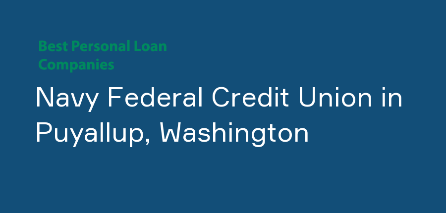 Navy Federal Credit Union in Washington, Puyallup