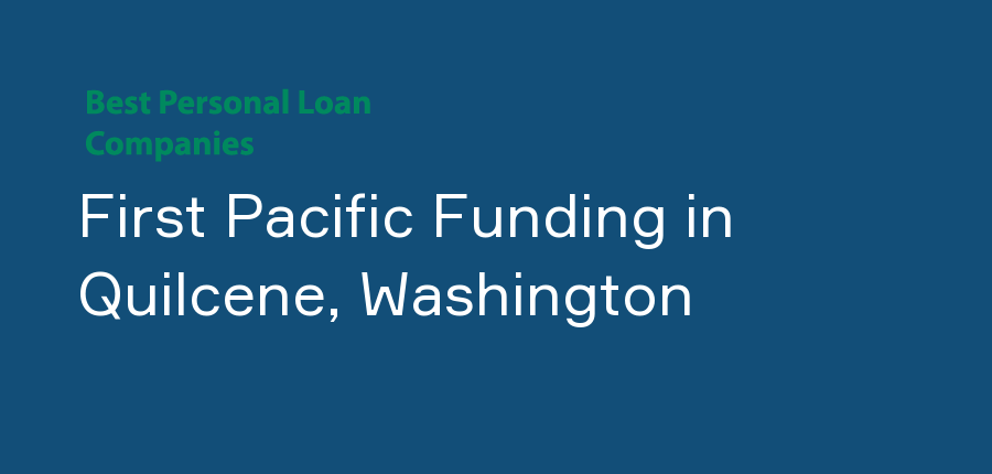 First Pacific Funding in Washington, Quilcene