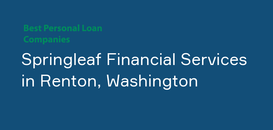 Springleaf Financial Services in Washington, Renton