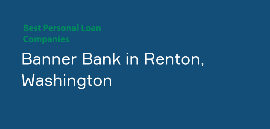 Banner Bank in Washington, Renton