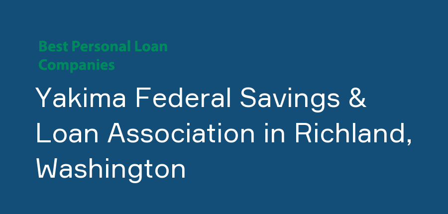 Yakima Federal Savings & Loan Association in Washington, Richland