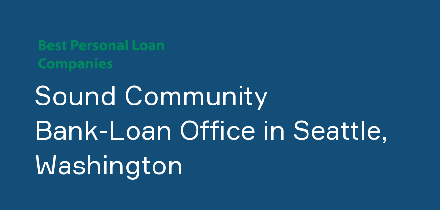 Sound Community Bank-Loan Office in Washington, Seattle
