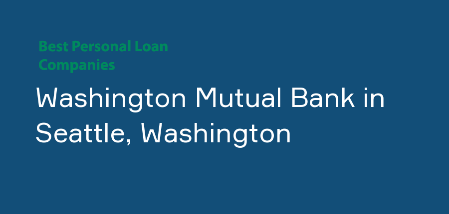 Washington Mutual Bank in Washington, Seattle