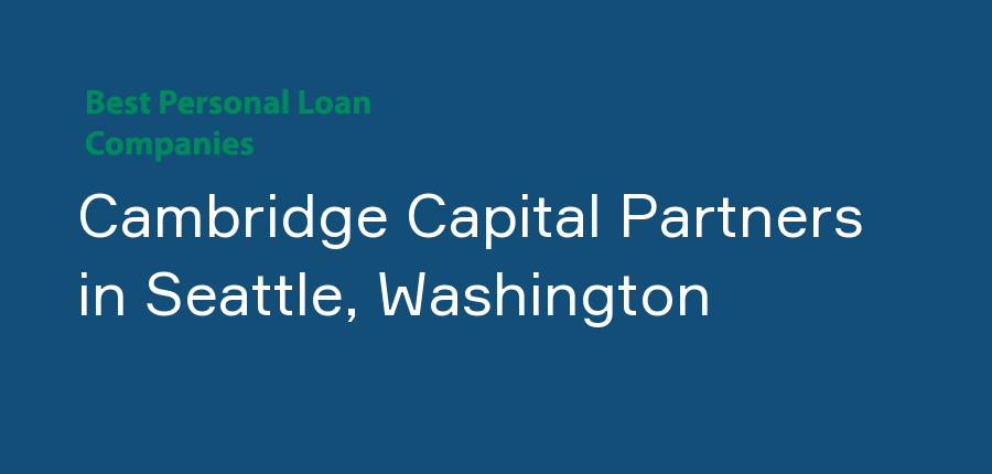 Cambridge Capital Partners in Washington, Seattle