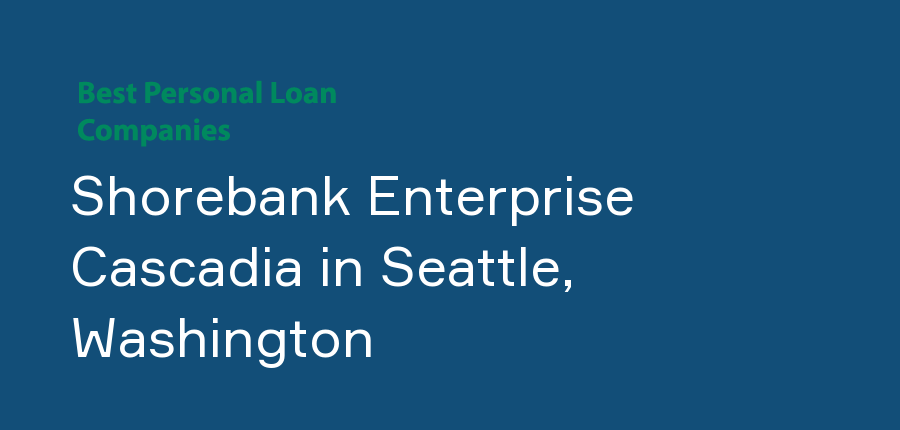 Shorebank Enterprise Cascadia in Washington, Seattle