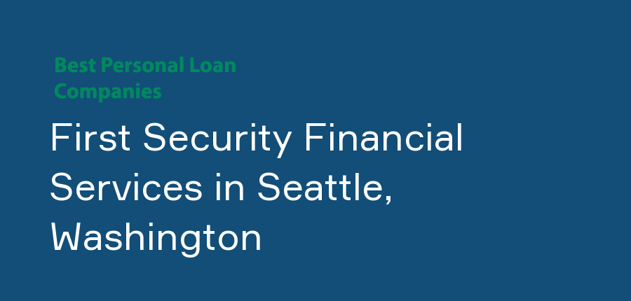 First Security Financial Services in Washington, Seattle
