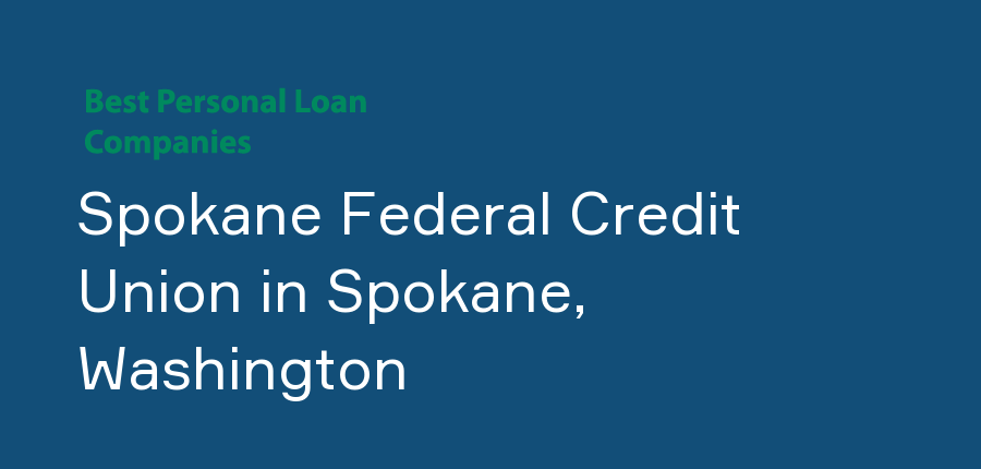 Spokane Federal Credit Union in Washington, Spokane