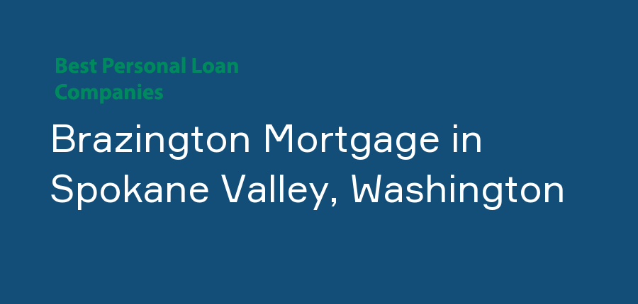 Brazington Mortgage in Washington, Spokane Valley