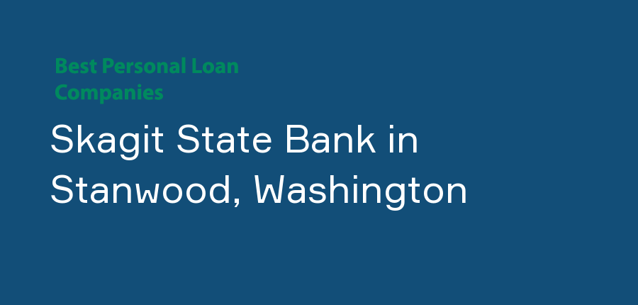Skagit State Bank in Washington, Stanwood