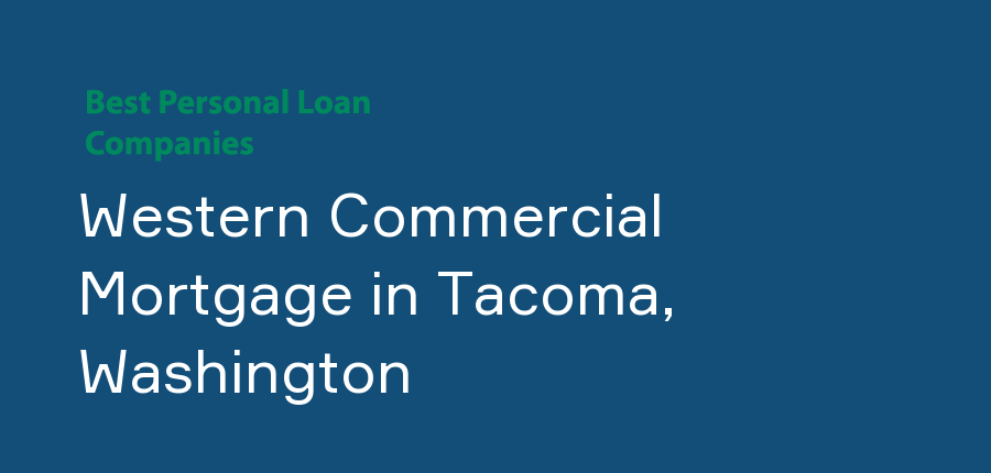 Western Commercial Mortgage in Washington, Tacoma