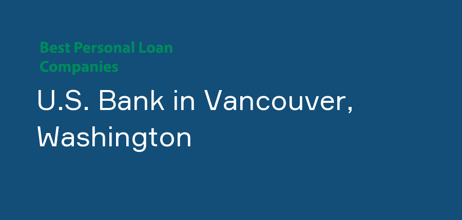 U.S. Bank in Washington, Vancouver