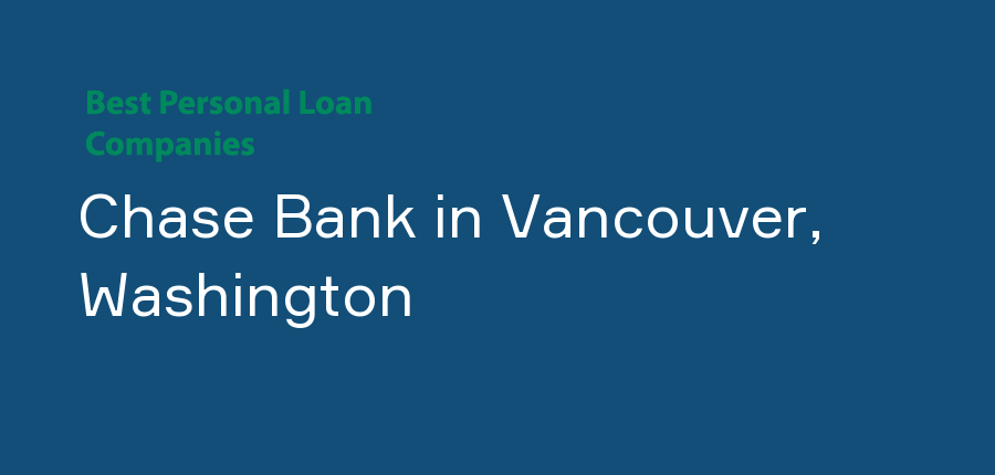 Chase Bank in Washington, Vancouver
