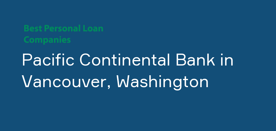 Pacific Continental Bank in Washington, Vancouver