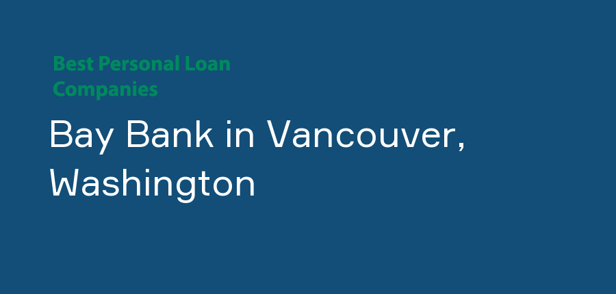 Bay Bank in Washington, Vancouver