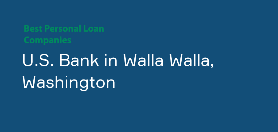U.S. Bank in Washington, Walla Walla