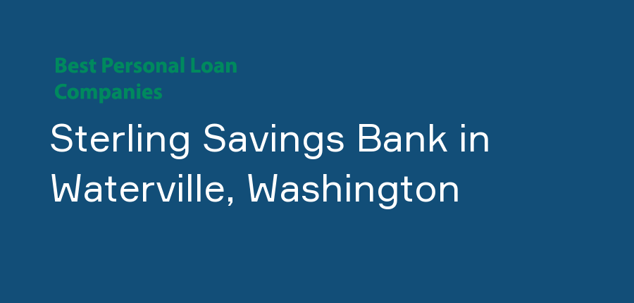 Sterling Savings Bank in Washington, Waterville