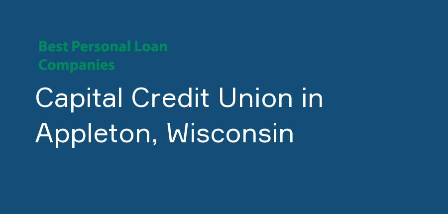 Capital Credit Union in Wisconsin, Appleton