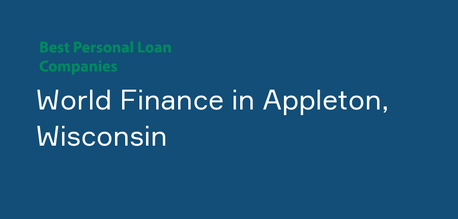 World Finance in Wisconsin, Appleton