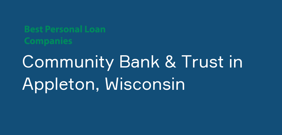 Community Bank & Trust in Wisconsin, Appleton