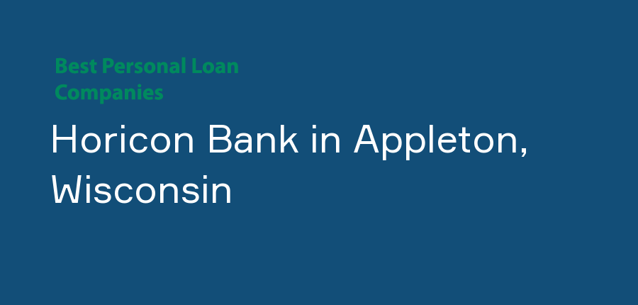 Horicon Bank in Wisconsin, Appleton