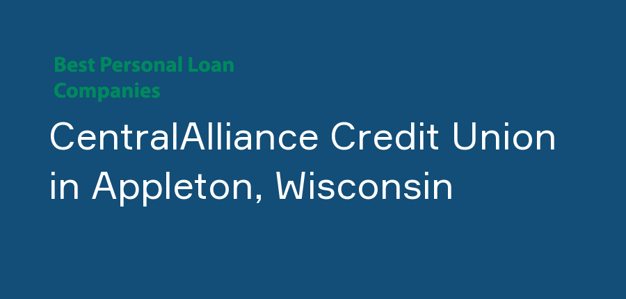 CentralAlliance Credit Union in Wisconsin, Appleton