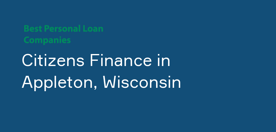 Citizens Finance in Wisconsin, Appleton